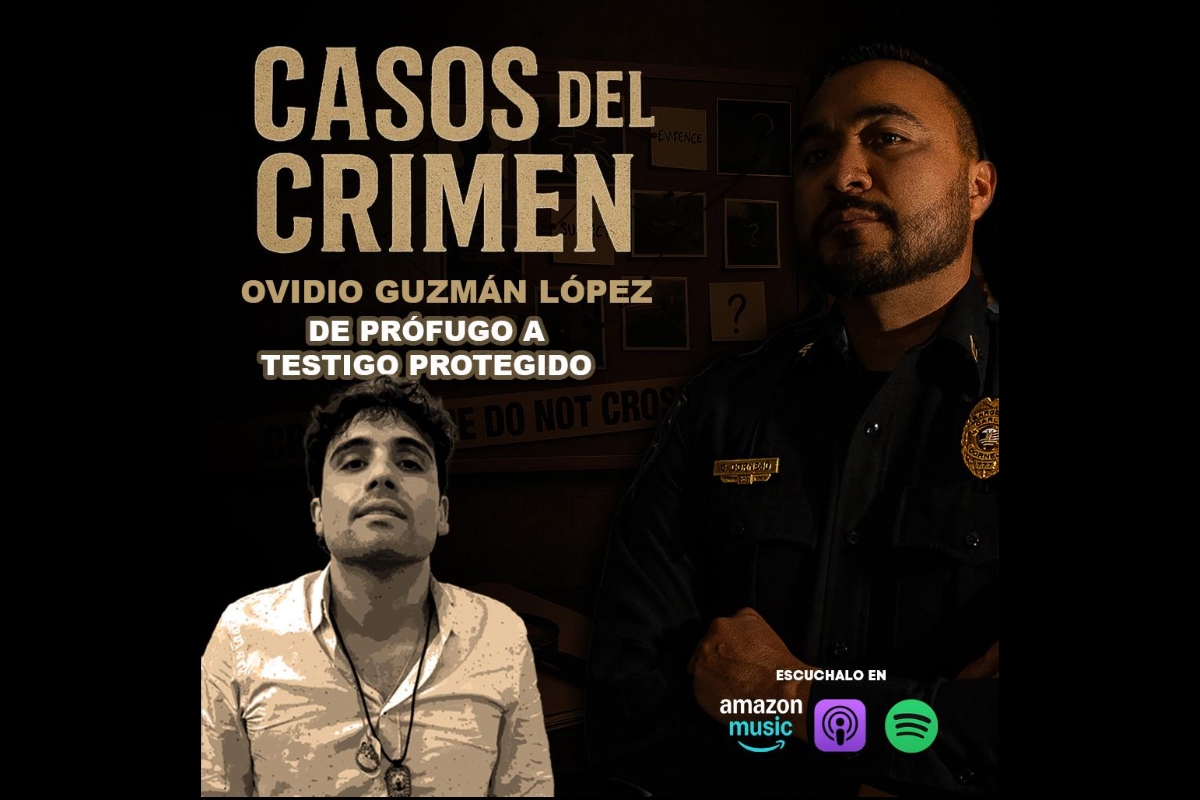 Casos del Crimen con El Sargento: Ovidio Guzman, from fugitive to protected witness