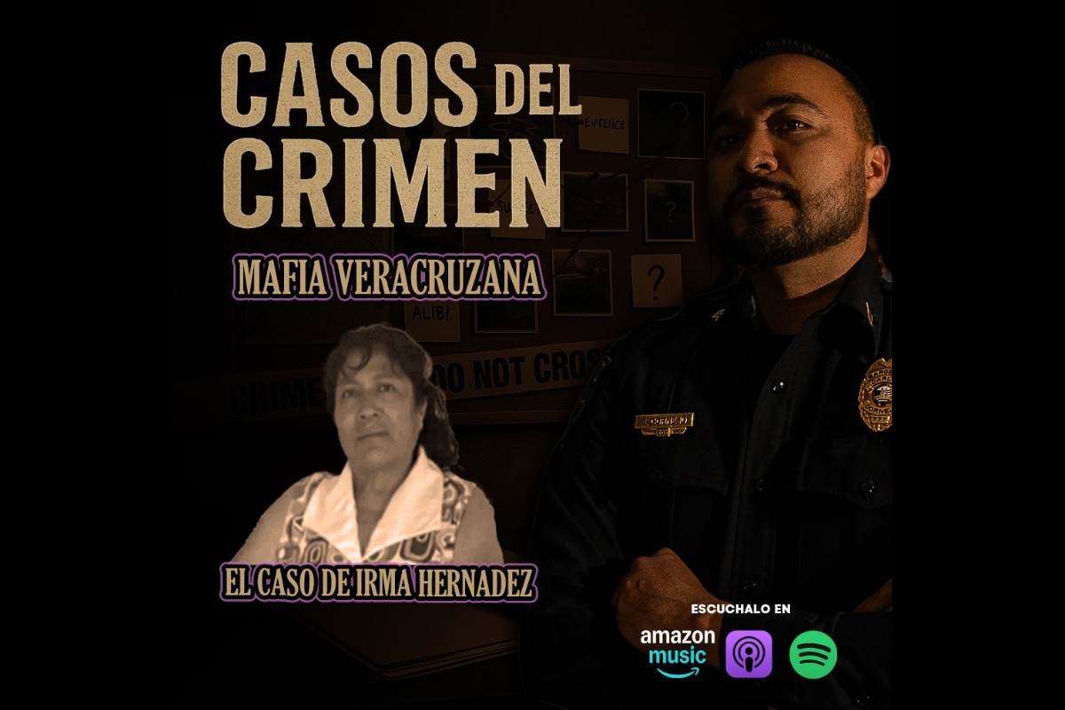 El Sargento Crime Cases: Veracruz Mafia: the brutal case of Irma Hernandez